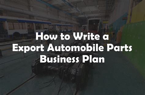 Export Automobile Parts Business Plan
